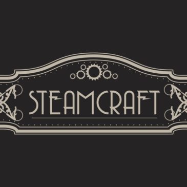 The very first Steamcraft Video Ever